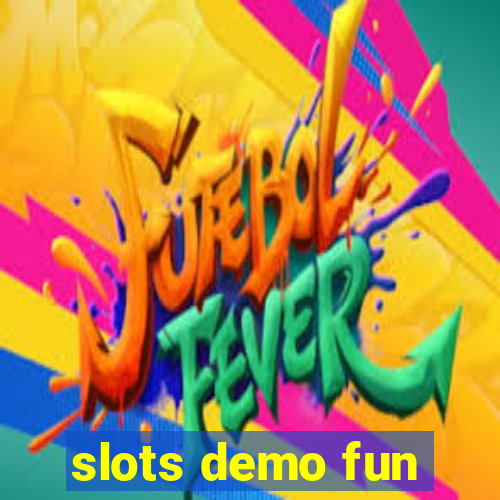 slots demo fun